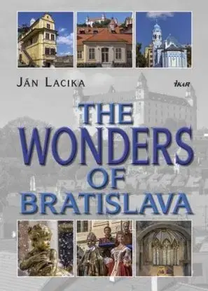 The Wonders of Bratislava - Ján Lacika
