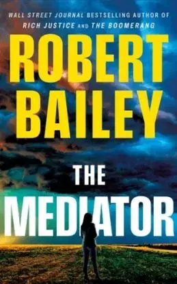 The Mediator - Robert Bailey