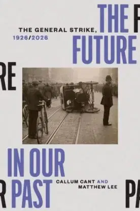 The Future in our Past - Callum Cant, Lee Matthew Goldberg