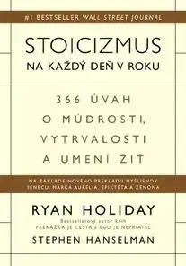 Stoicizmus na každý deň v roku - Ryan Holiday, Stephen Hanselman
