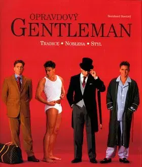 Opravdový gentleman - Bernhard Roetzel