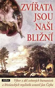 Zvířata jsou naši bližní - Ján Čejka