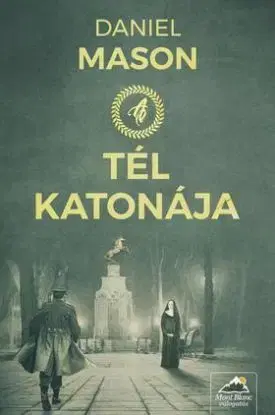 A tél katonája - Daniel Mason