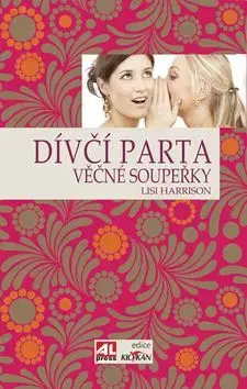 Dívčí parta - Lisi Harrison