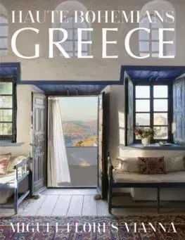 Haute Bohemians: Greece - Miguel Flores-Vianna