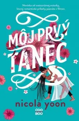 Môj prvý tanec - Nicola Yoon