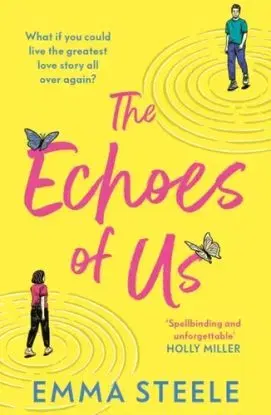 The Echoes of Us - Emma Steele