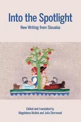 Into the Spotlight - Magdalena Mullek, Julia Sherwood