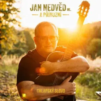 Nedvěd Jan ml. a příbuzní - Chlapské slovo CD - Jan Nedvěd