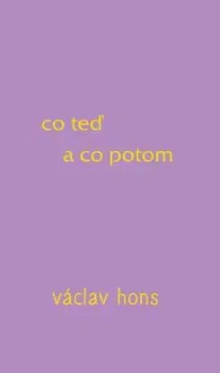 Co teď a co potom - Václav Hons