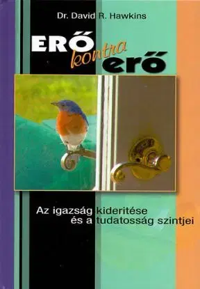 Erő kontra erő - David R. Hawkins