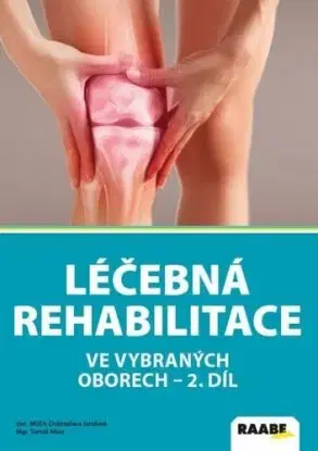 Léčebná rehabilitace - Dobroslava Jandová, Tomáš Mixa