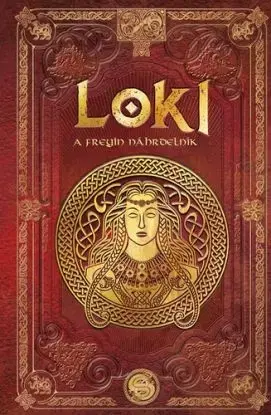 Loki a Freyin náhrdelník - Aranzazu Serrano Lorenzo, Ludmila Mlýnková, Olga Macíková