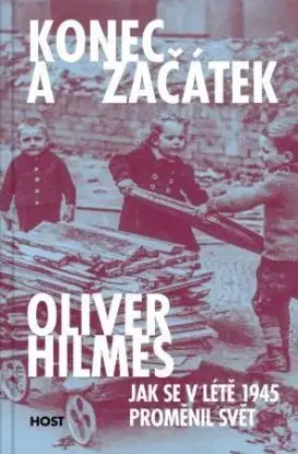 Konec a začátek - Oliver Hilmes