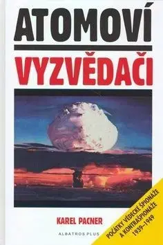 Atomoví vyzvědači - Karel Pacner