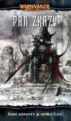 Warhammer - The Old World: Pán zkázy, 2.vydání - Dan Abnett, Mike Lee