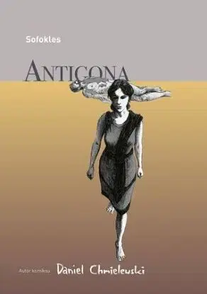 Sofokles: Antigona (grafický román) - Daniel Chmielewski