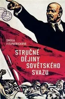 Stručné dějiny Sovětského svazu - Sheila Fitzpatricková