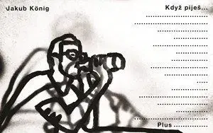 Když piješ.. - Jakub König