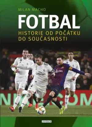 Fotbal – Vášeň bez hranic - Milan Macho