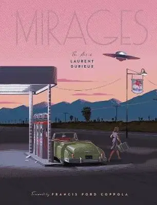 Mirages: the Art of Laurent Durieux - Laurent Durieux