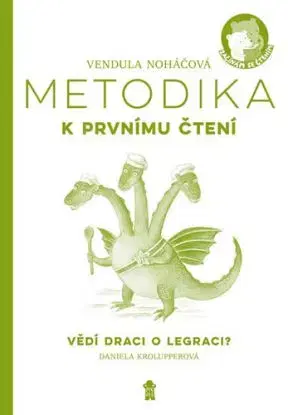 Metodika k prvnímu čtení - Vědí draci o legraci? - Vendula Noháčová