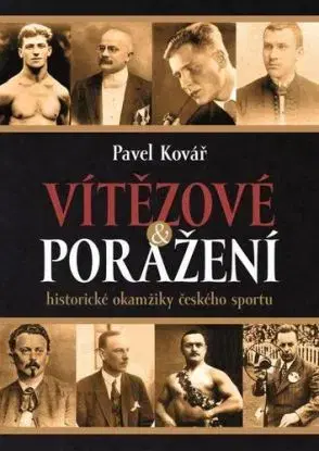 Vítězové a poražení - Pavel Kovář