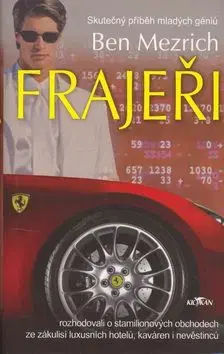 Frajeři - Ben Mezrich