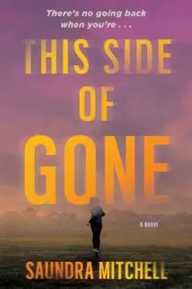 This Side of Gone - Saundra Mitchell