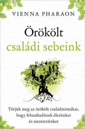 Örökölt családi sebeink - Pharaon Vienna