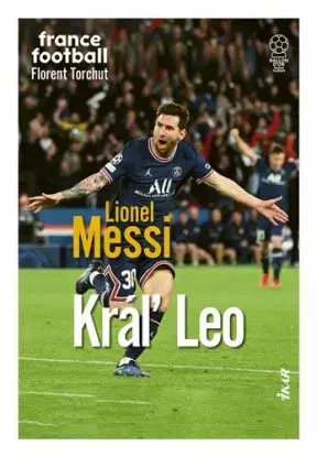 Lionel Messi – Kráľ Leo - Florent Torchut, Ivan Truchlík