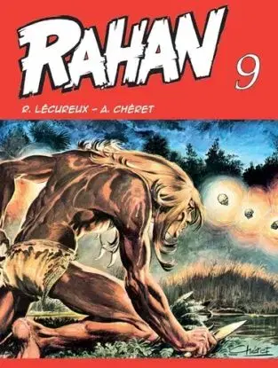 Rahan 9 - Roger Lécureux, André Chéret
