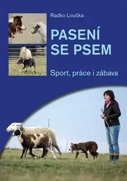 Pasení se psem - Radko Loučka