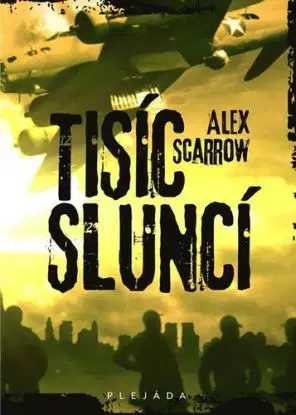 Tisíc sluncí - Alex Scarrow