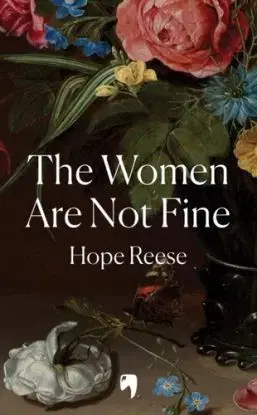 The Women Are Not Fine - Hope Reese
