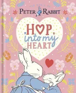 Peter Rabbit: Hop Into My Heart - Beatrix Potter