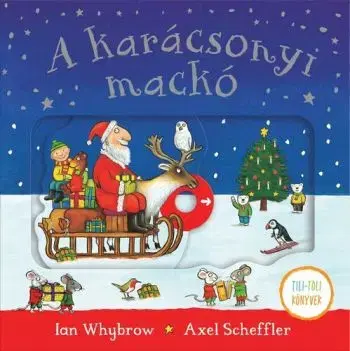 A karácsonyi mackó - Ian Whybrow