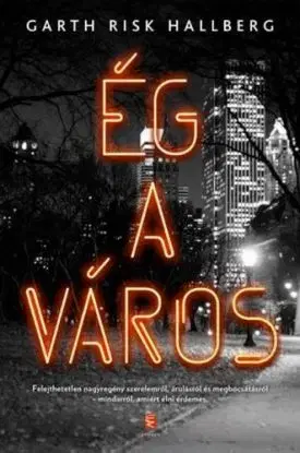 Ég a város - Garth Risk Hallberg