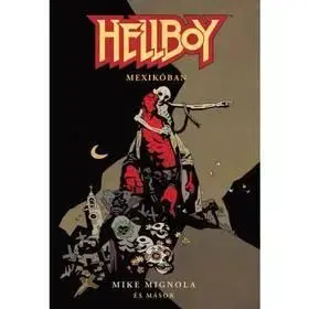 Hellboy - Rövid történetek 1 - Mike Mignola