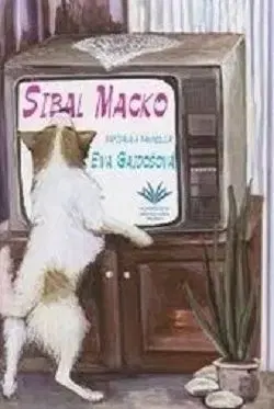 Šibal macko - Eva Gajdošová, Eva Gajdošová