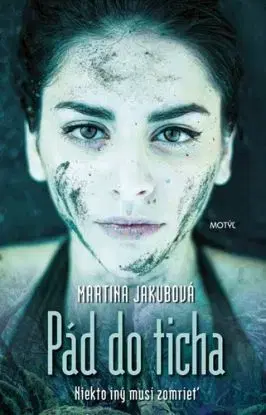 Pád do ticha - Martina Jakubová