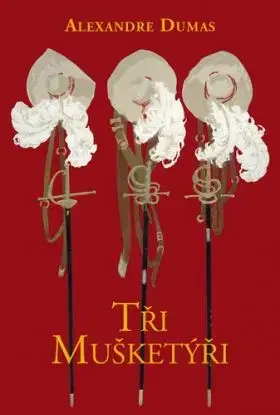 Tři mušketýři - Alexandre Dumas, Jiří Žák