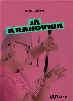 Já a rakovina - Šárka Tužilová