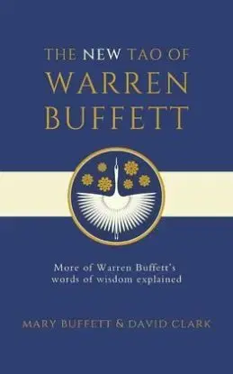 The New Tao of Warren Buffett - Mary Buffett, David Clark
