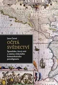 Očitá svědectví - Jana Černá