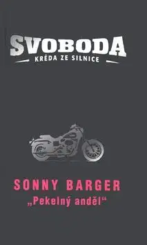 Svoboda - Sonny Barger