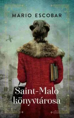 Saint-Malo könyvtárosa - Mario Escobar