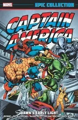 Captain America Epic Collection Dawns Early Light - John Byrne, Mike Zeck