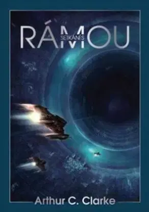 Setkání s Rámou - Arthur C. Clarke