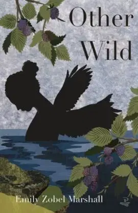 Other Wild - Emily Zobel Marshall